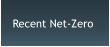 Recent Net-Zero