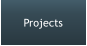 Projects