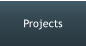 Projects