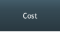 Cost