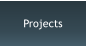 Projects