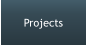 Projects