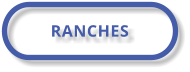 RANCHES