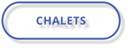 CHALETS