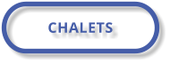 CHALETS