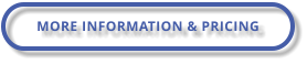 MORE INFORMATION & PRICING
