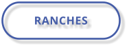 RANCHES