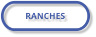 RANCHES